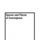 Spaces and Places of Convergence by Anne Galloway