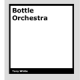Bottle Orchestra by Tony White