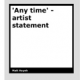 Anytime - artist statement by Matt Huynh