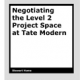 Negotiating the Level 2 Project Space at Tate Modern by Stewart Home