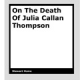 On The Death Of Julia Callan-Thompson by Stewart Home