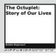 The Octuplet: Story of Our Lives by Babette Wagenvoort