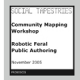 Robotic Feral Public Authoring: Pollution Mapping Workshop by Proboscis