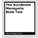 An Accidental Menagerie 2 by Andrew & Maggie Hunter
