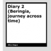 Diary 2 (Beringia, journey across time) by Alice Angus