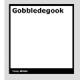 Gobbledegook by Tony White