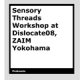 Sensory Threads Workshop eNotebook by Proboscis