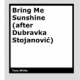 Bring Me Sunshine by Tony White