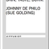 Nomadic Codes: Skin, Taste, Burn by Johnny de Philo [Sue Golding]